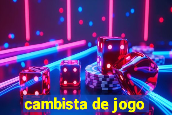 cambista de jogo